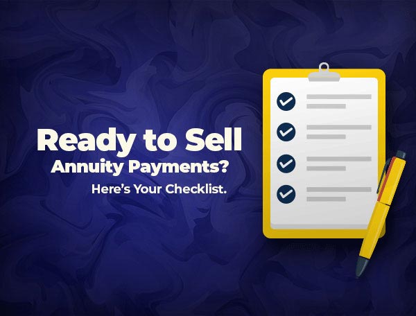 Ready to Sell Annuity Payments?